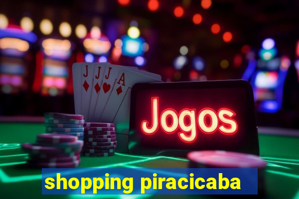 shopping piracicaba - brmalls